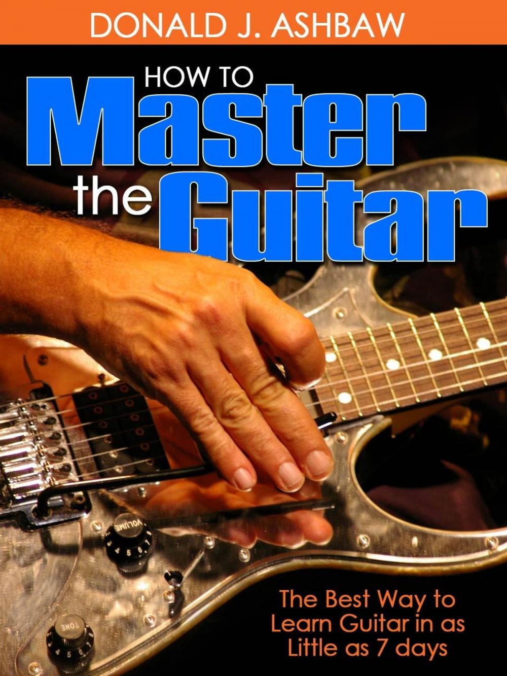 Big bigCover of How To Master The Guitar -
