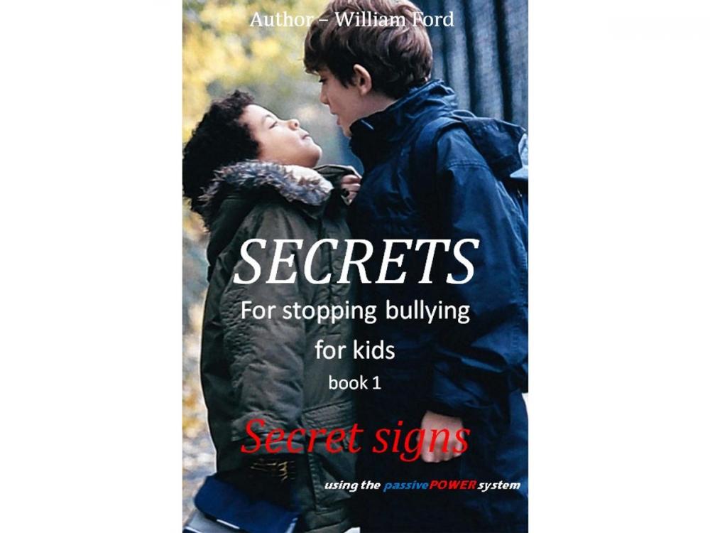 Big bigCover of Secrets for Stopping Bullying: Book 1 - Secret Signs