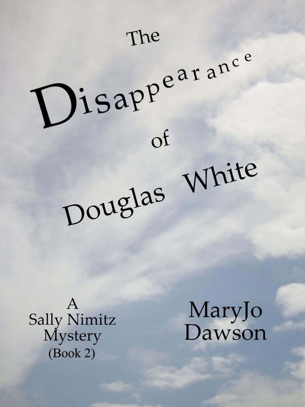 Big bigCover of The Disappearance of Douglas White: A Sally Nimitz Mystery (Book 2)