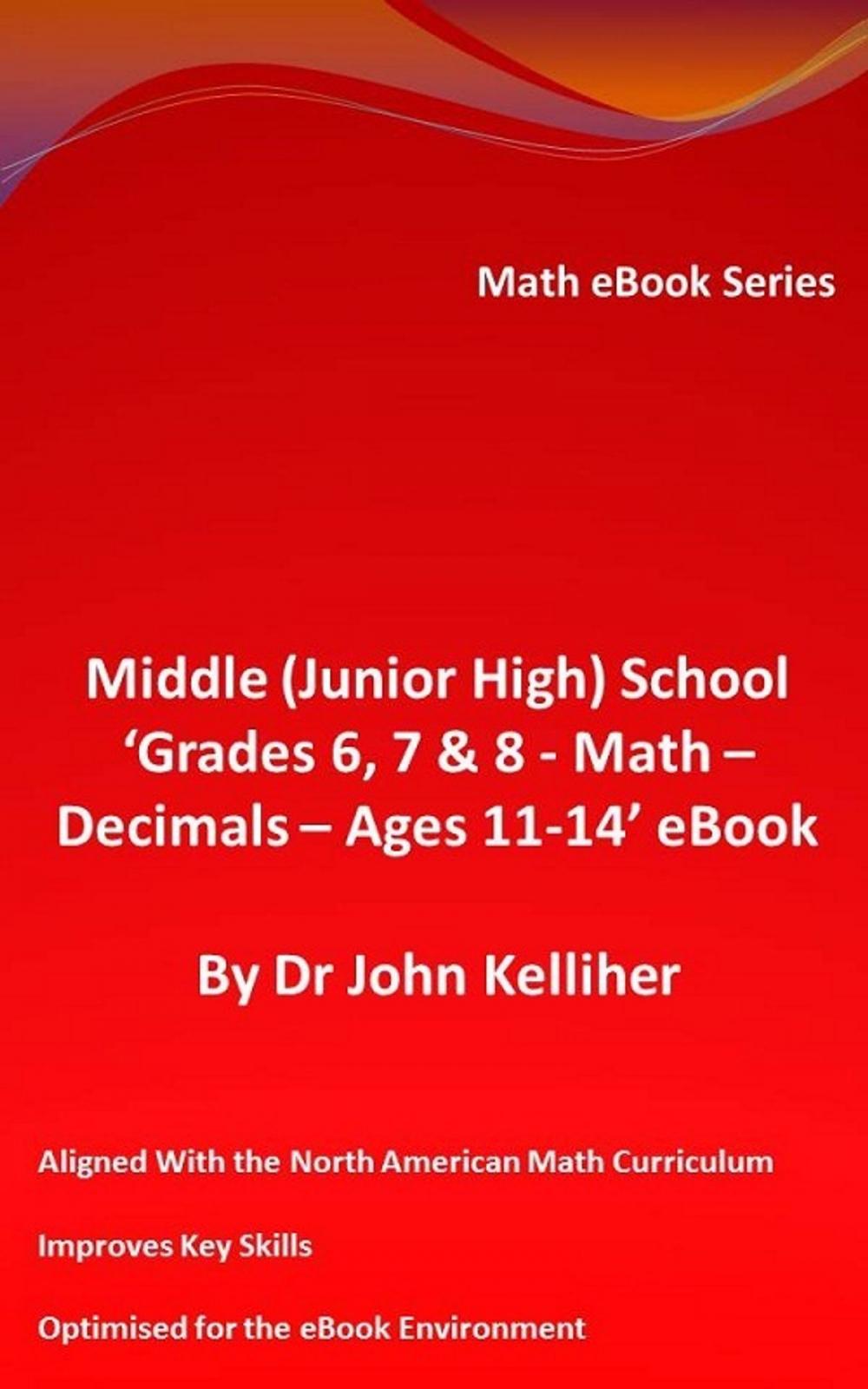 Big bigCover of Middle (Junior High) School ‘Grades 6, 7 & 8 - Math – Decimals – Ages 11-14’ eBook