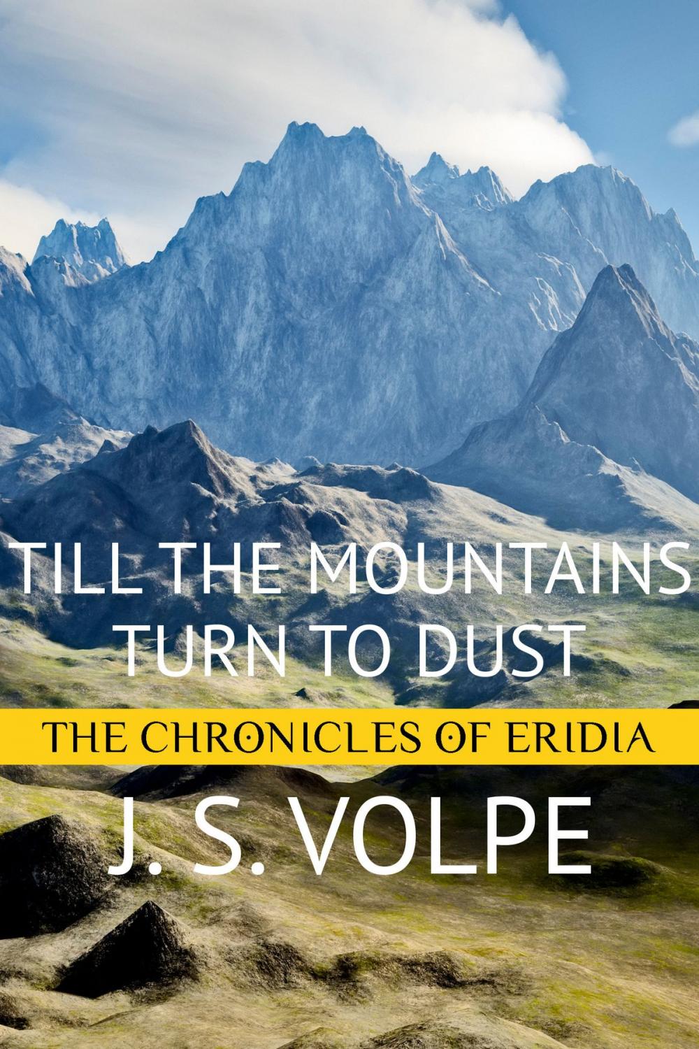 Big bigCover of Till the Mountains Turn to Dust (The Chronicles of Eridia)