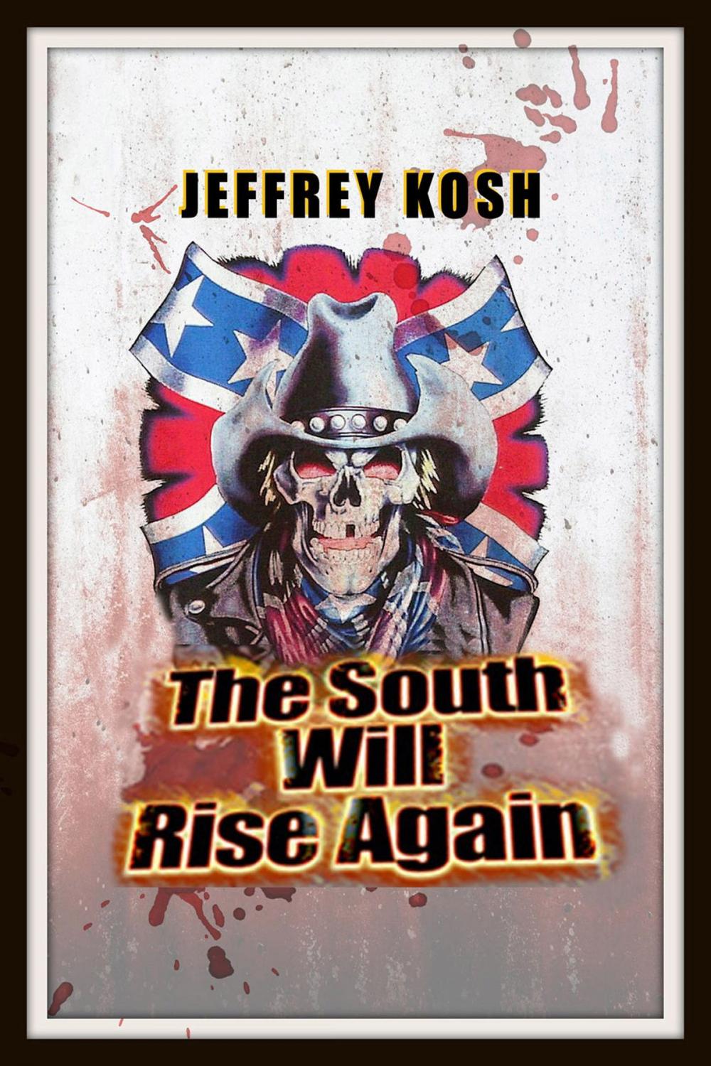 Big bigCover of The South Will Rise Again