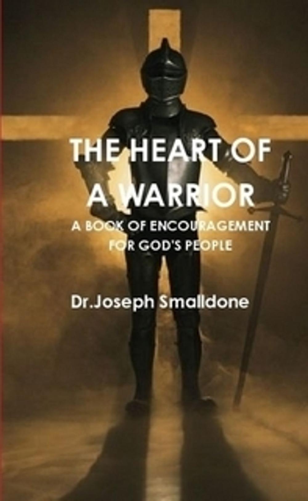 Big bigCover of The Heart Of A Warrior
