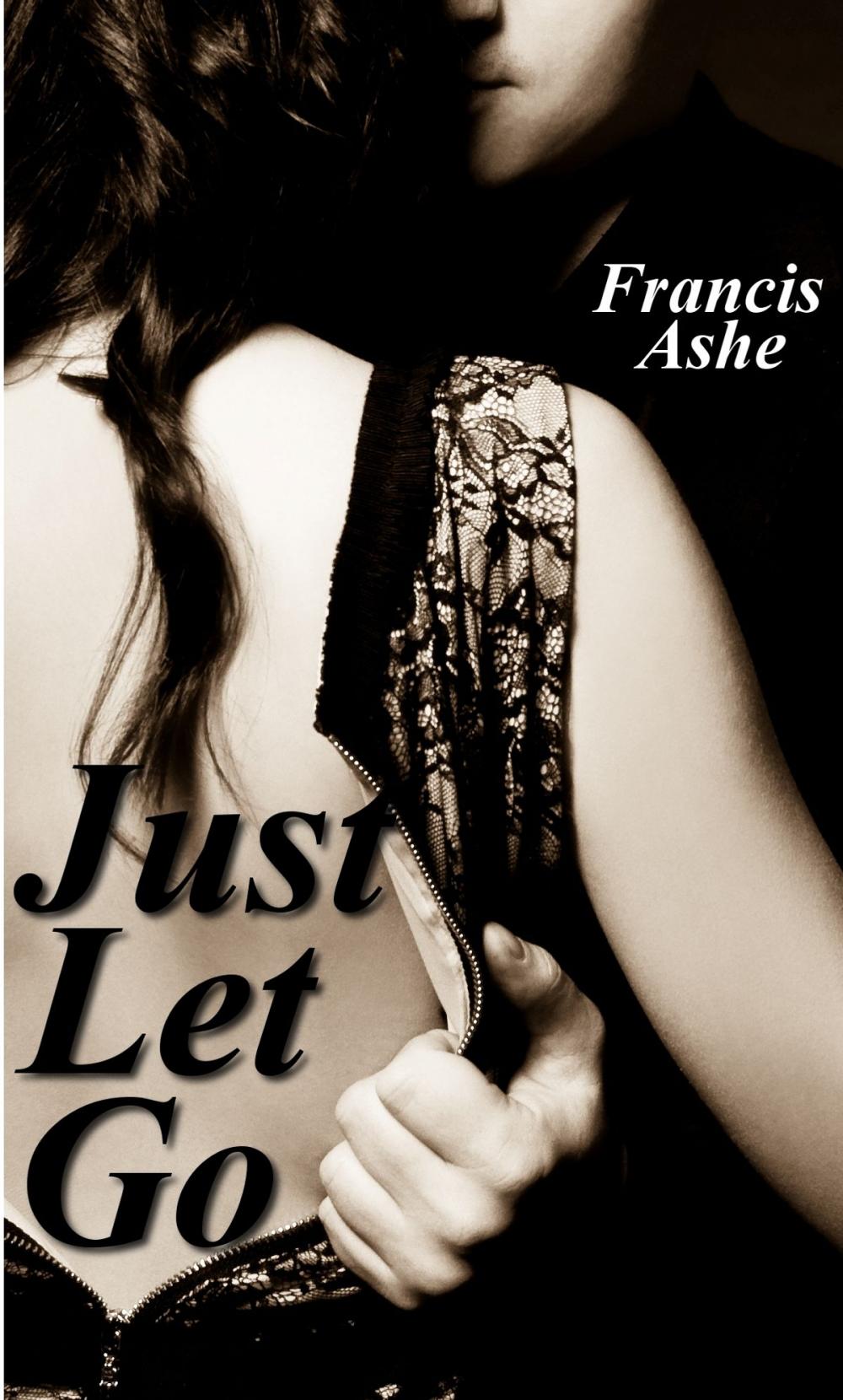 Big bigCover of Just Let Go (an erotic submission romance)