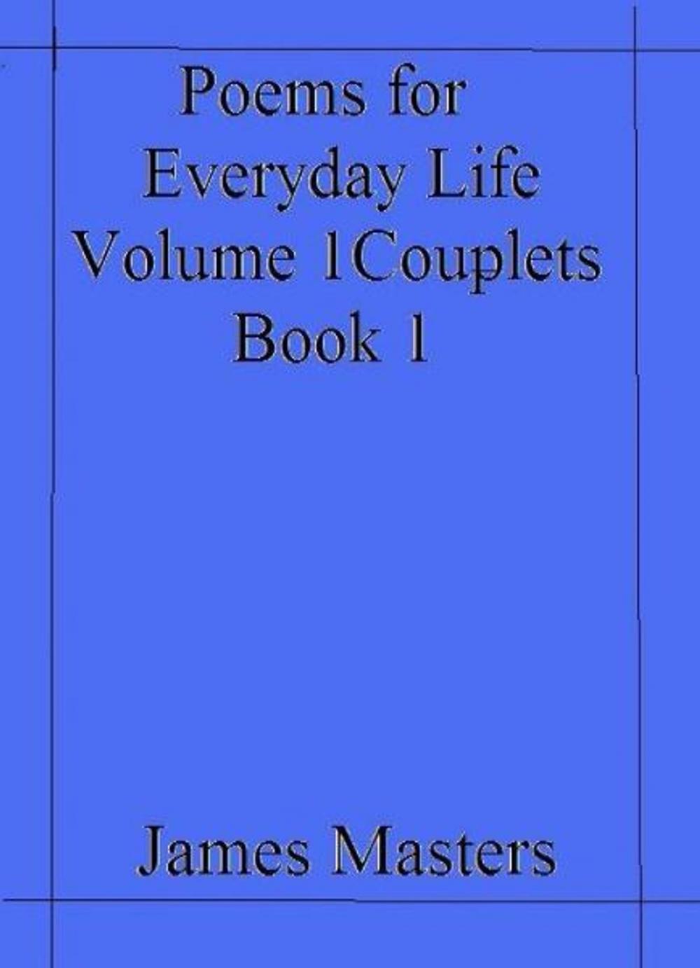 Big bigCover of Poems for everyday life Volume 1 book 1