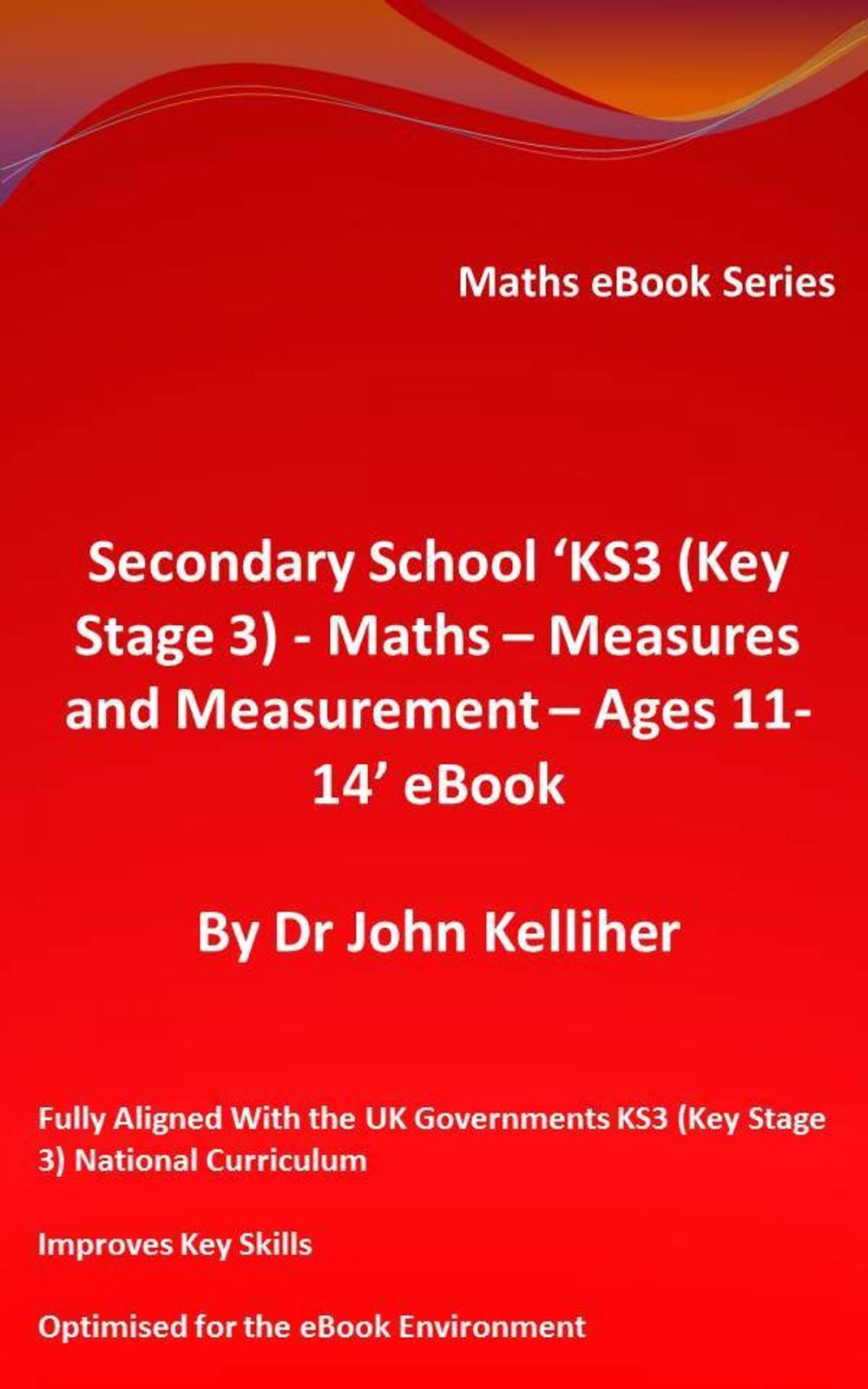 Big bigCover of Secondary School ‘KS3 (Key Stage 3) – Maths – Measures and Measurement – Ages 11-14’ eBook