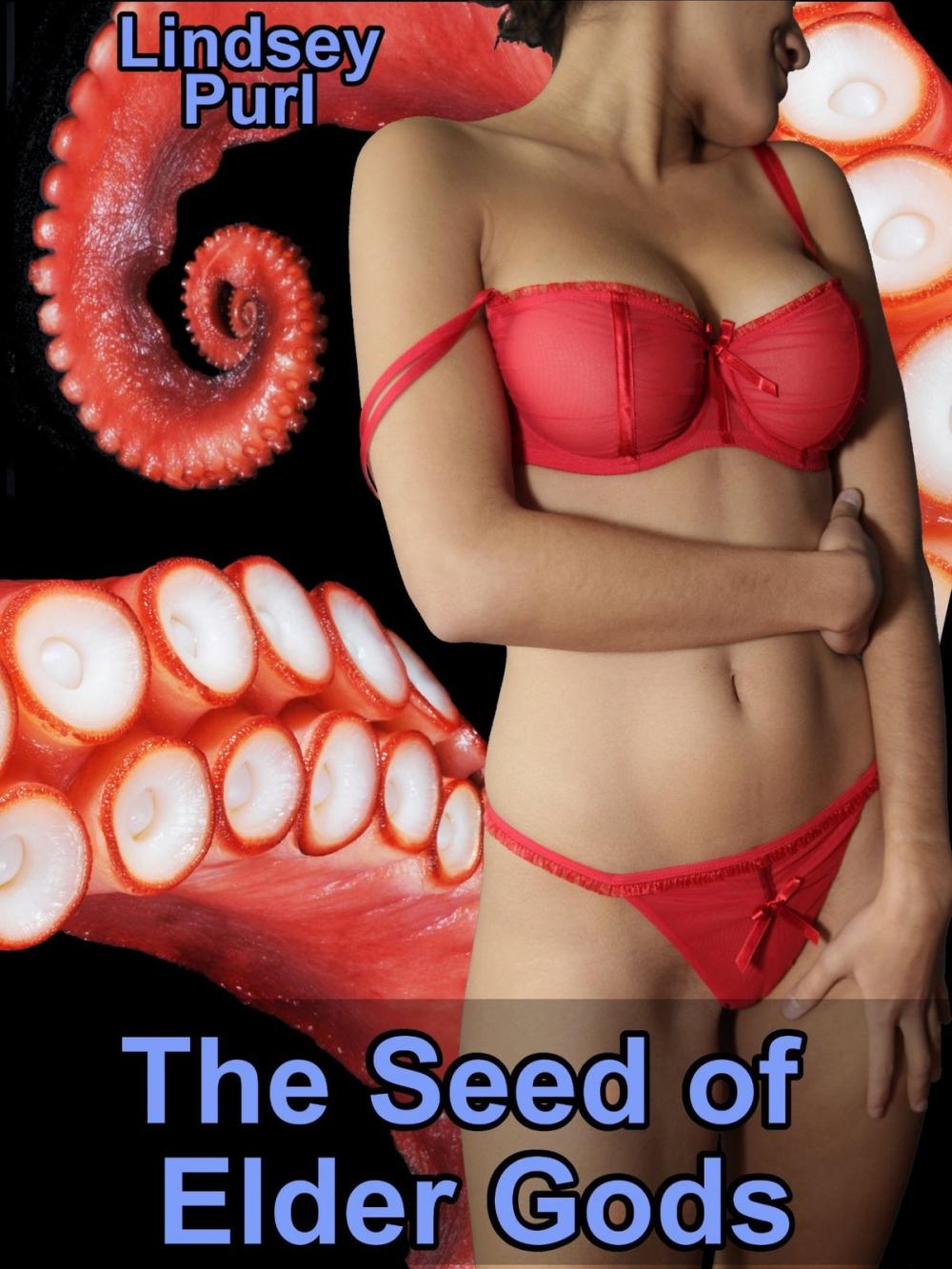 Big bigCover of The Seed of Elder Gods (tentacle sex erotica)