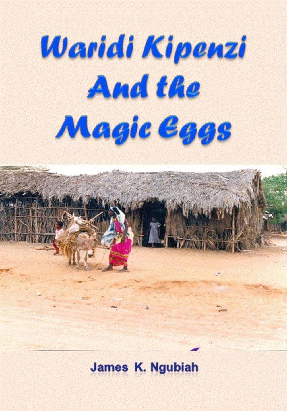 Big bigCover of Waridi Kipenzi And The Magic Eggs