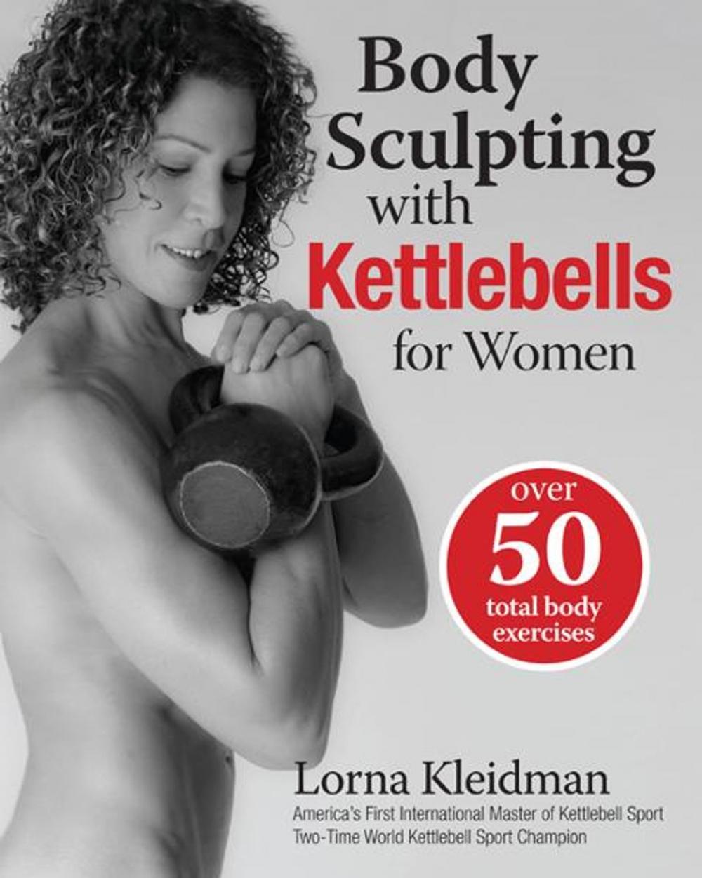 Big bigCover of Body Sculpting with Kettlebells for Women