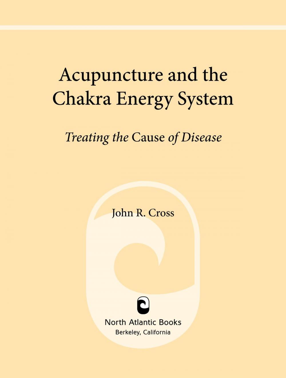 Big bigCover of Acupuncture and the Chakra Energy System
