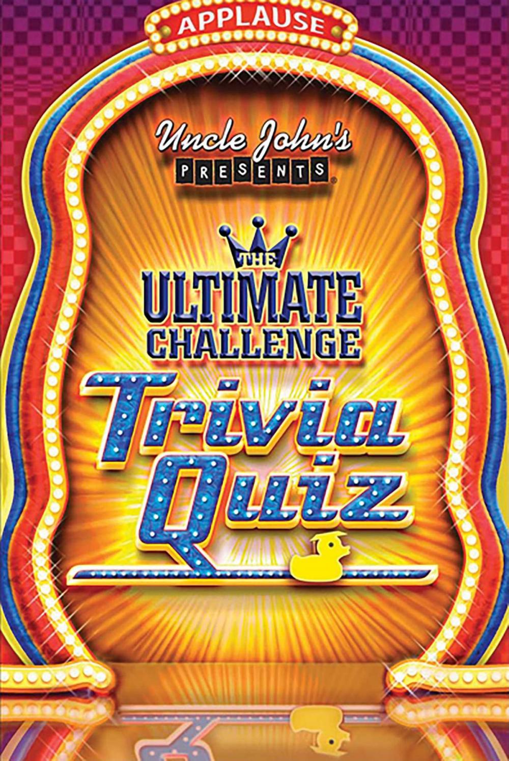 Big bigCover of Uncle John's Presents the Ultimate Challenge Trivia Quiz