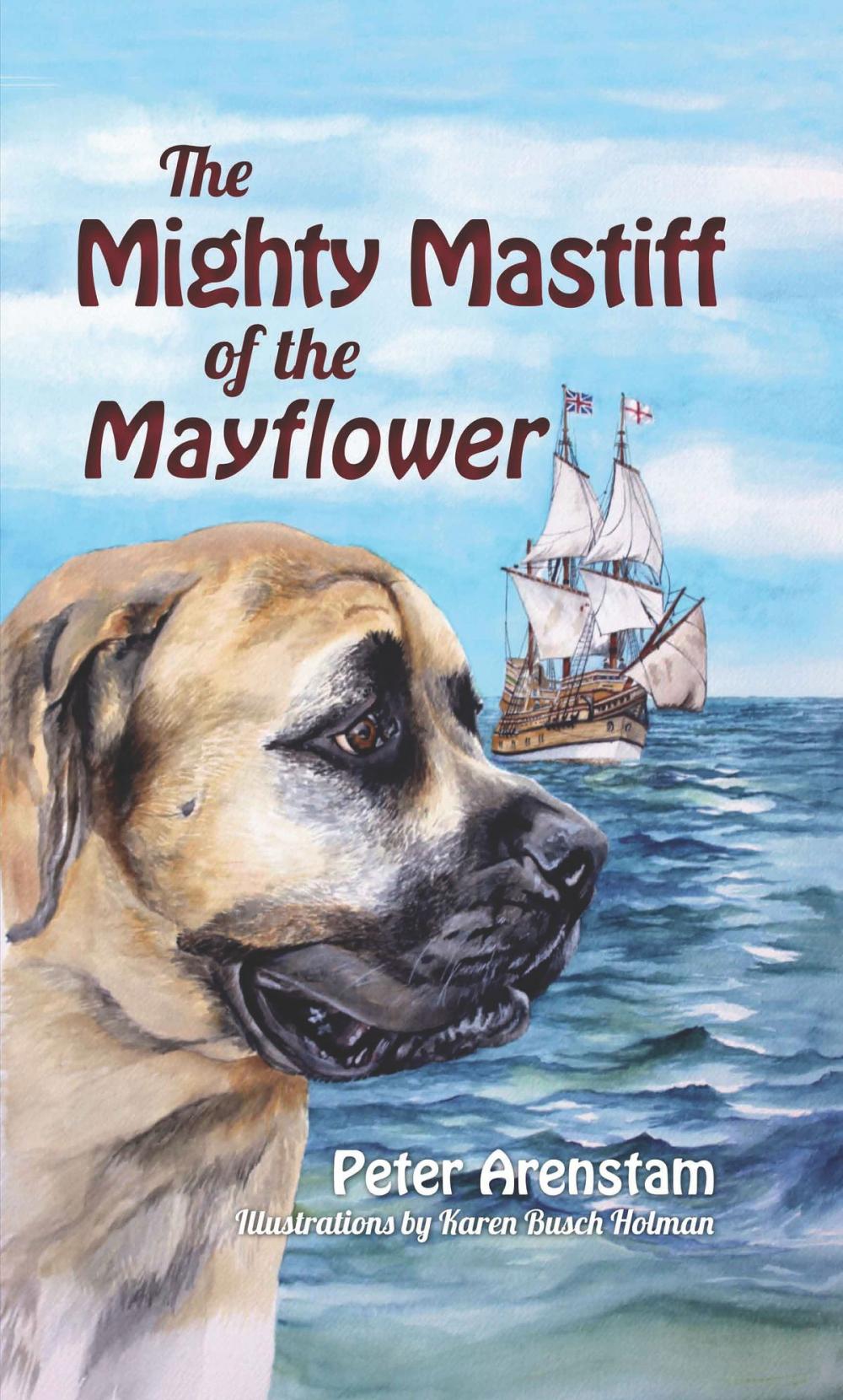 Big bigCover of The Mighty Mastiff of the Mayflower