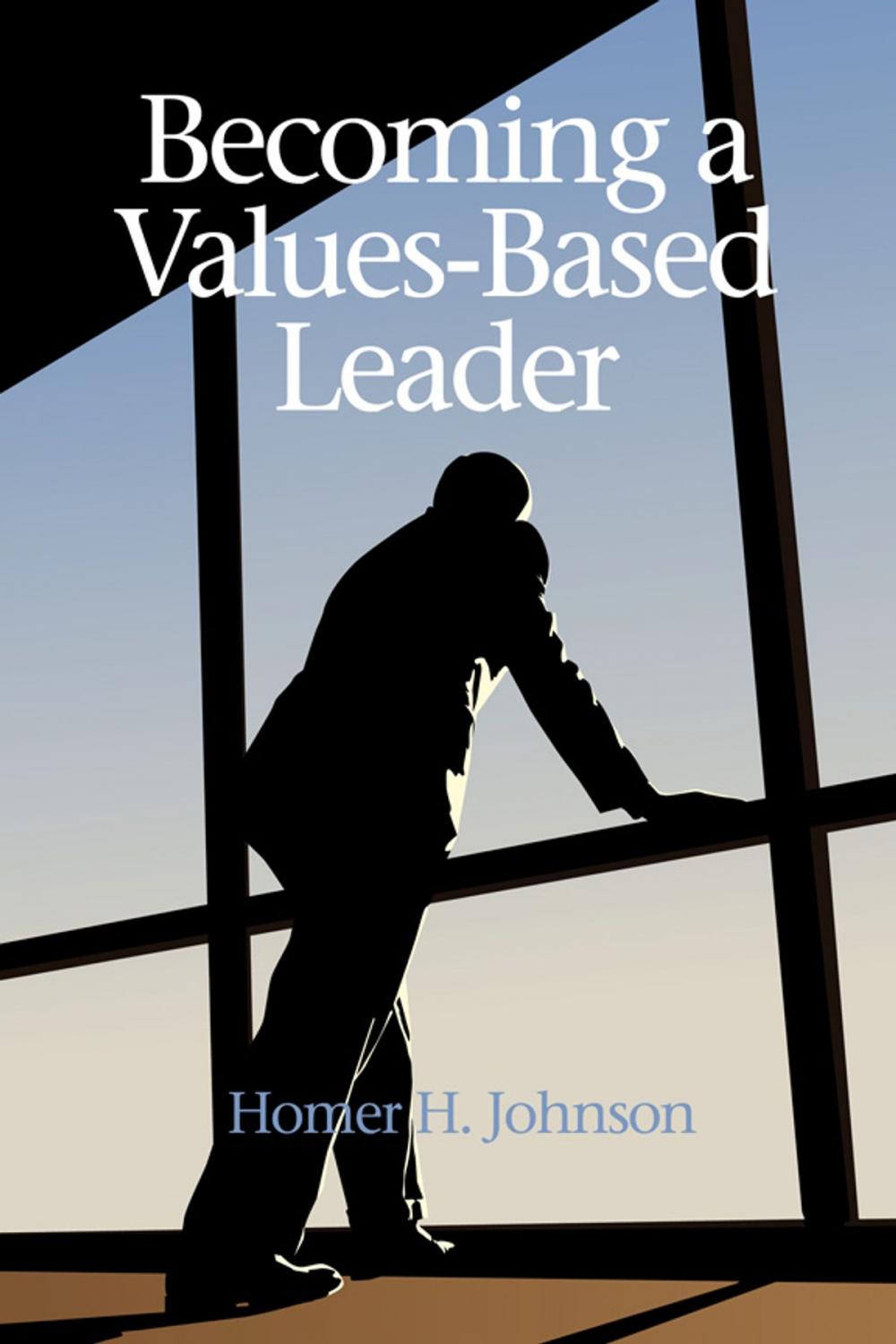 Big bigCover of Becoming a ValuesBased Leader