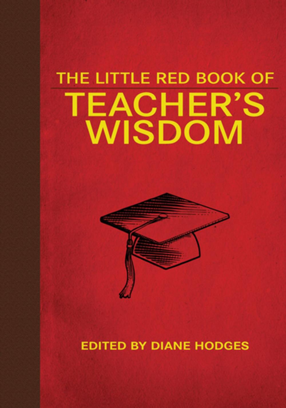 Big bigCover of The Little Red Book of Teacher's Wisdom
