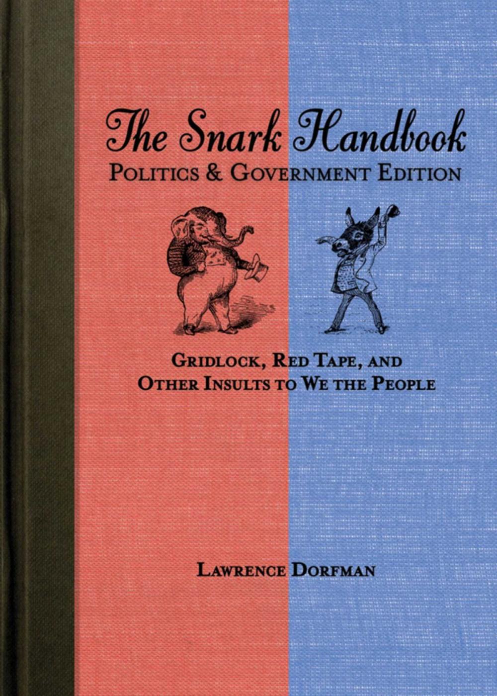 Big bigCover of The Snark Handbook: Politics and Government Edition