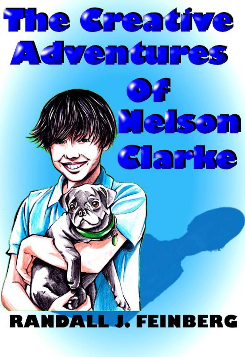 Big bigCover of The Creative Adventures of Nelson Clarke