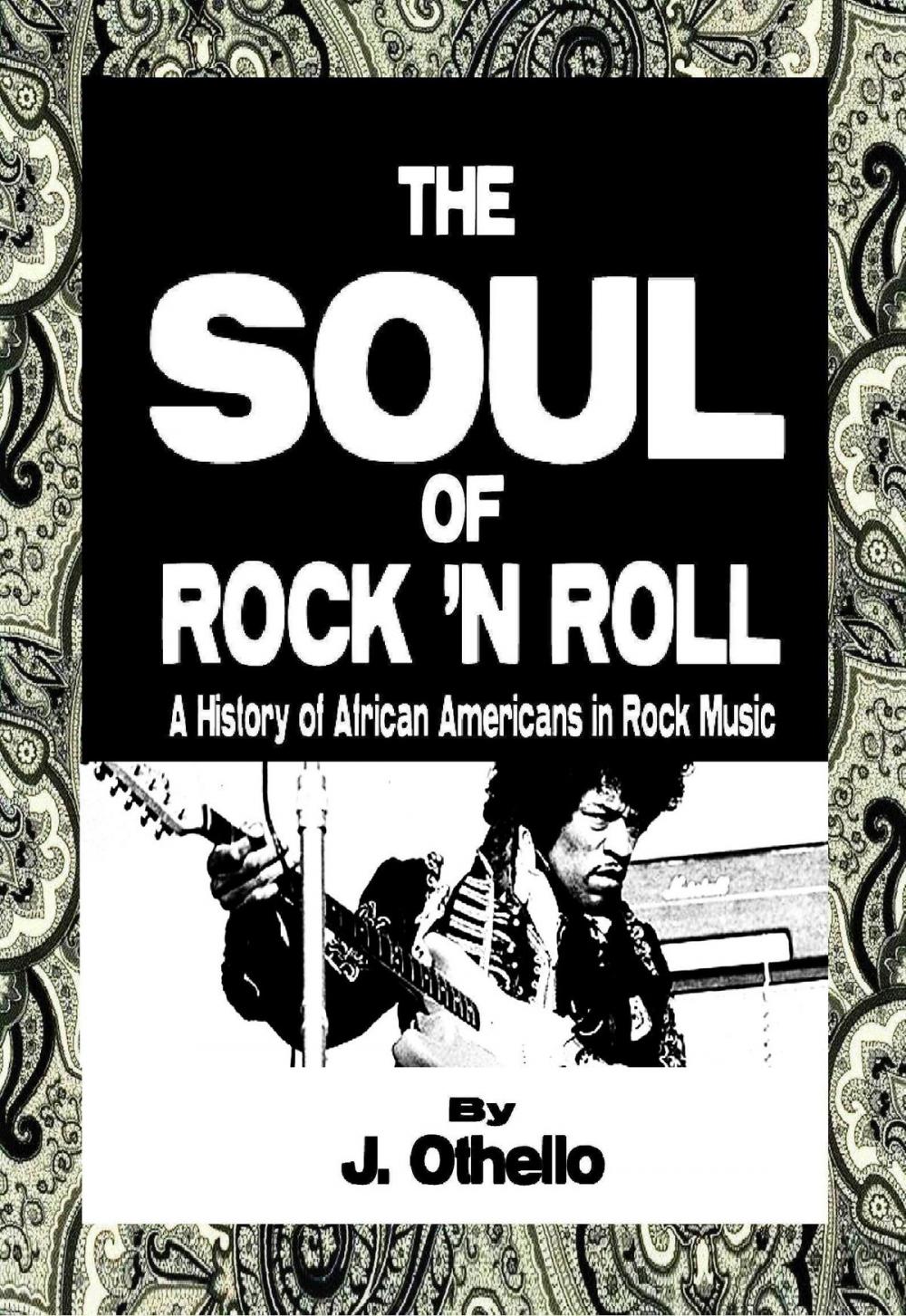 Big bigCover of The Soul of Rock 'N Roll: A History of African Americans in Rock Music