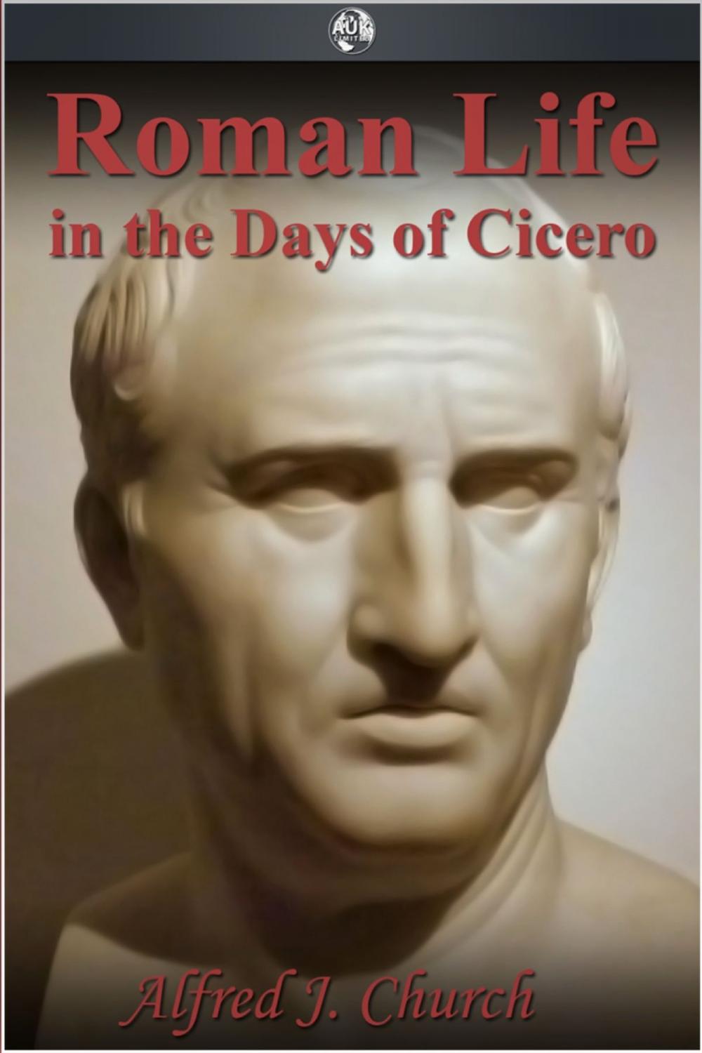 Big bigCover of Roman Life in the Days of Cicero