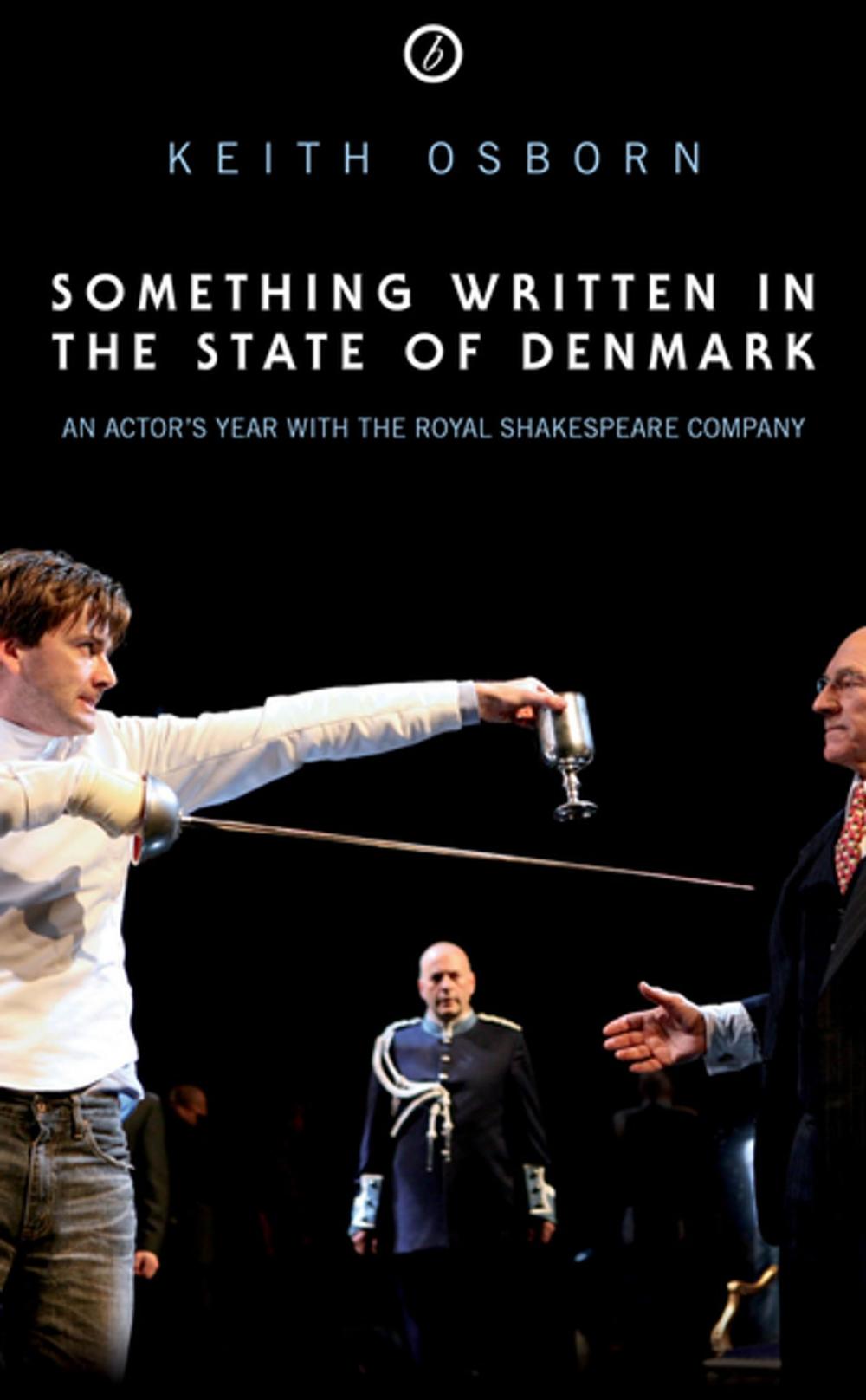 Big bigCover of Something Written in the State of Denmark: An Actor's Year with the Royal Shakespeare Company