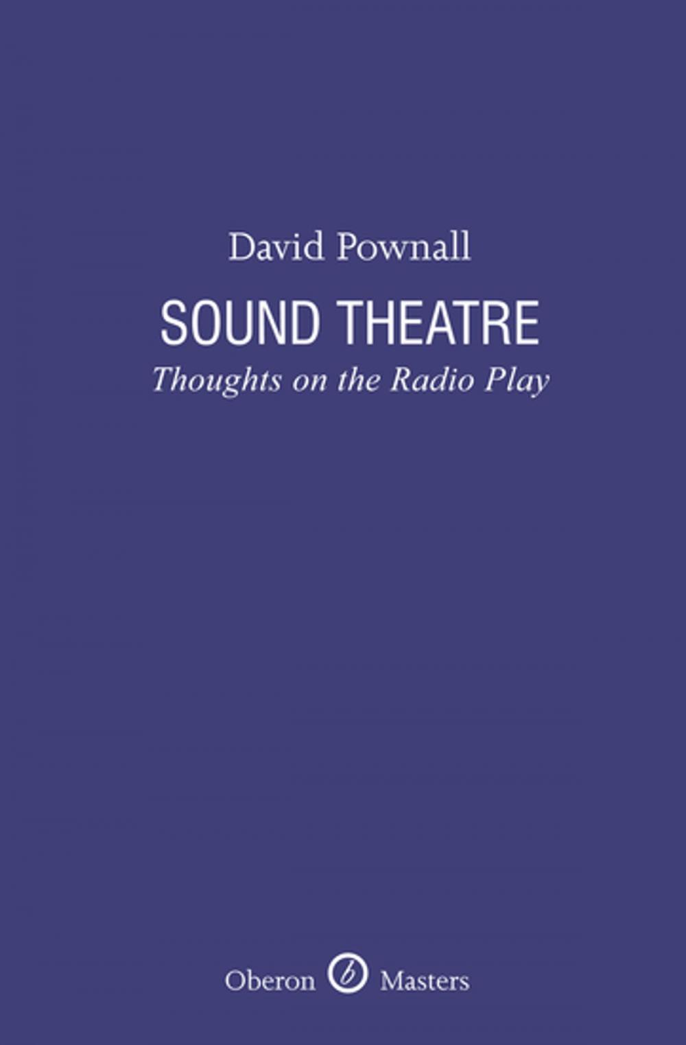 Big bigCover of Sound Theatre: Thoughts on the Radio Play