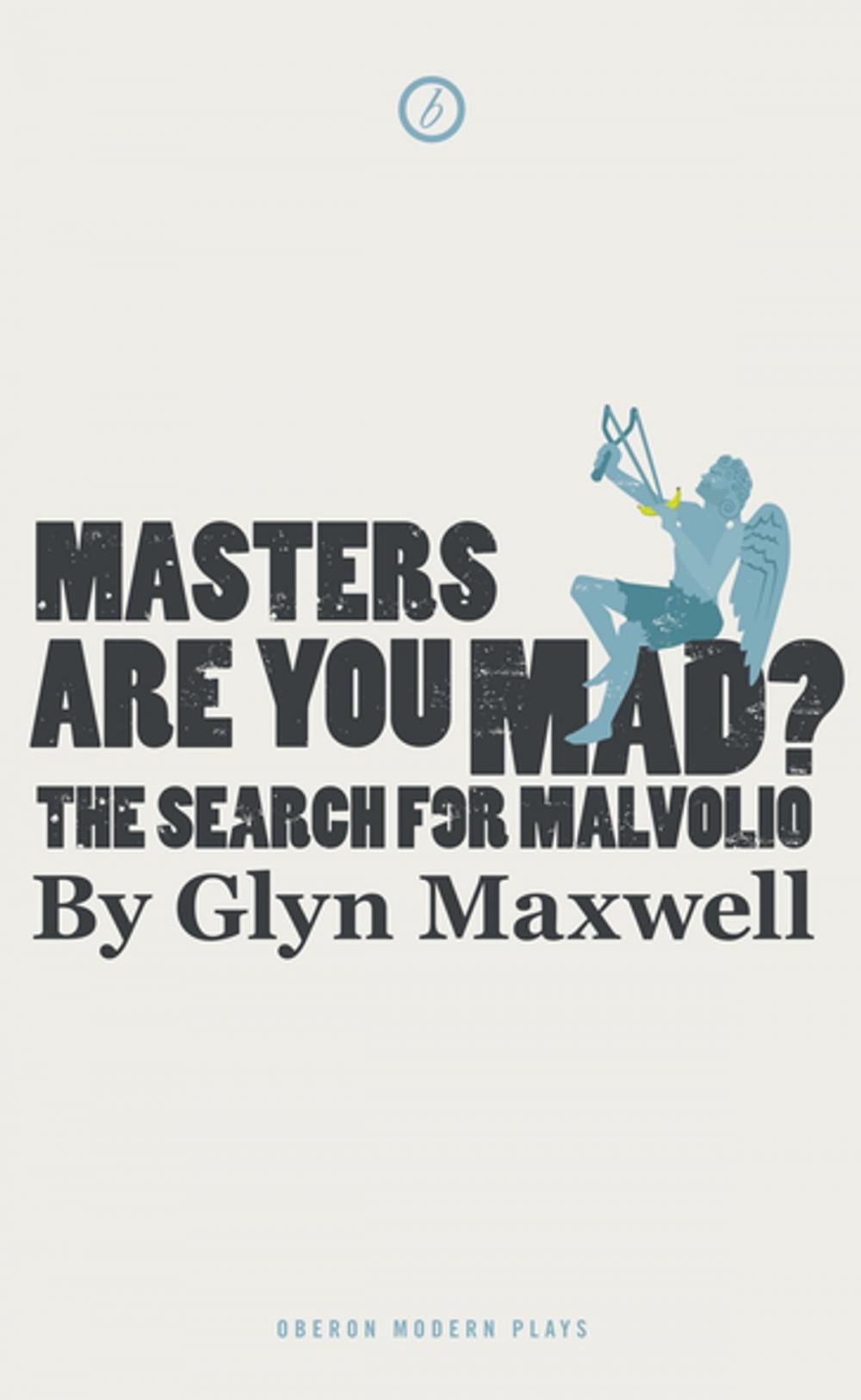 Big bigCover of Masters Are You Mad? The Search For Malvolio