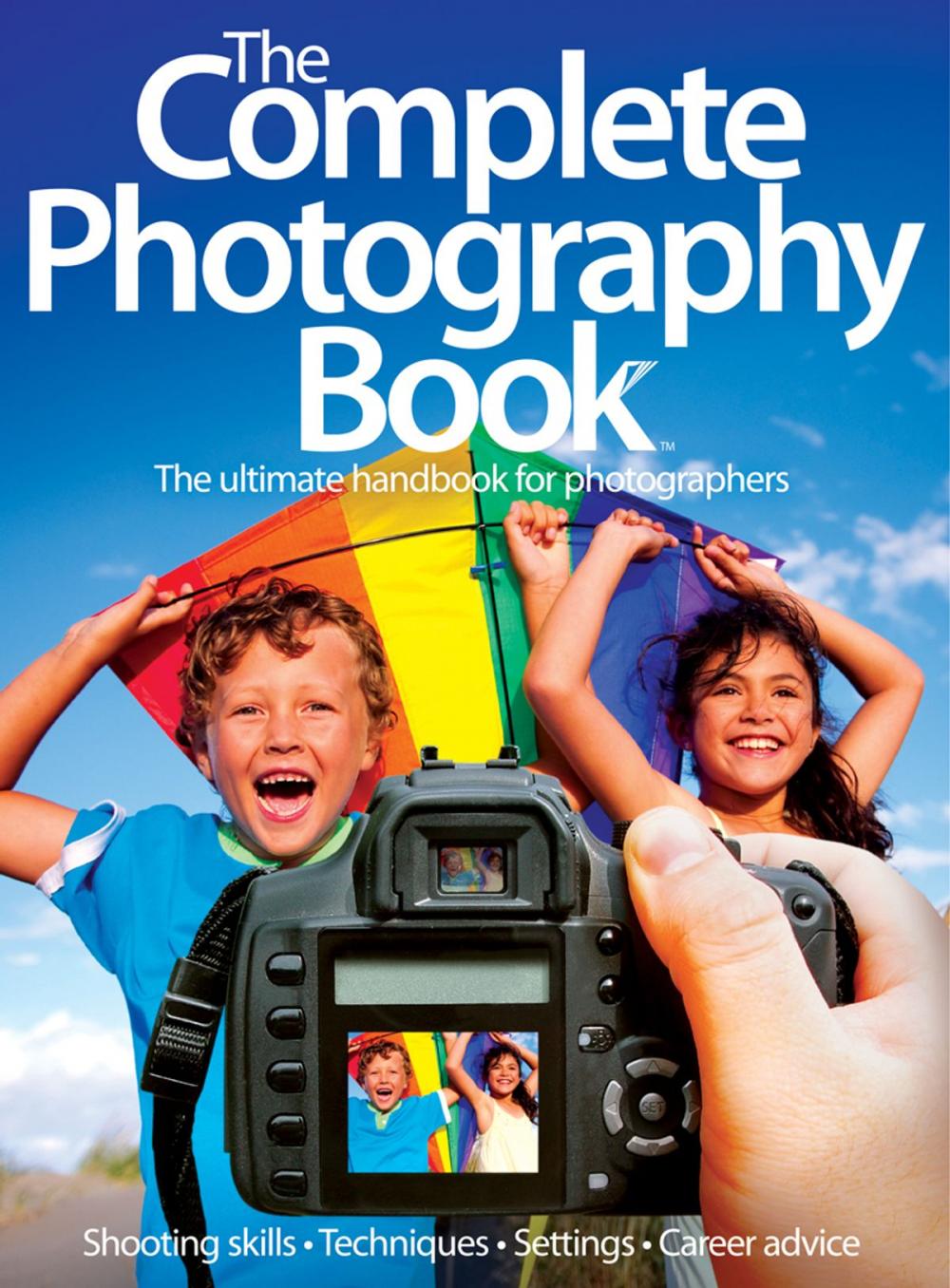 Big bigCover of The Complete Photography Book