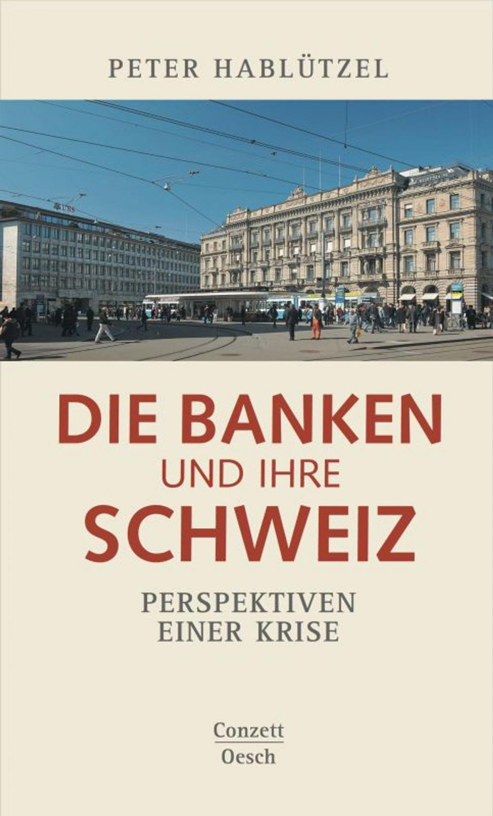 Big bigCover of Die Banken und ihre Schweiz