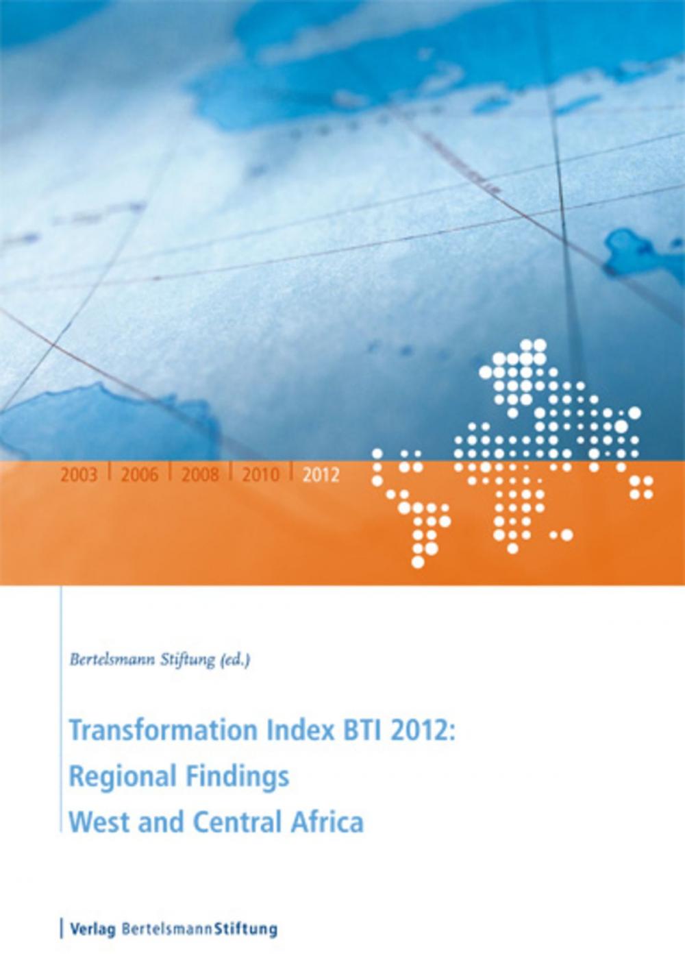 Big bigCover of Transformation Index BTI 2012: Regional Findings West and Central Africa