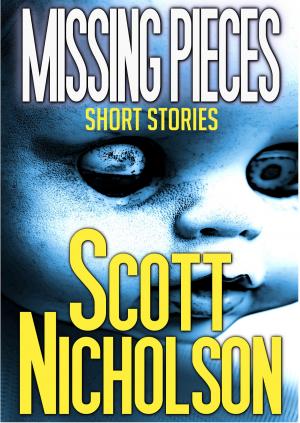 Cover of the book Missing Pieces by Scott Nicholson