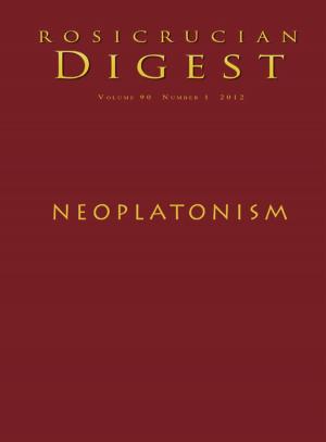 Cover of the book Neoplatonism by Julie Scott, Christian Bernard, David Cherveny, H. Spencer Lewis, Rosicrucian Order, AMORC