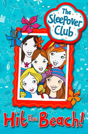 Cover of the book Hit the Beach! (The Sleepover Club) by Kate Cook