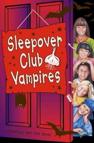 Book cover of Sleepover Club Vampires (The Sleepover Club, Book 43)