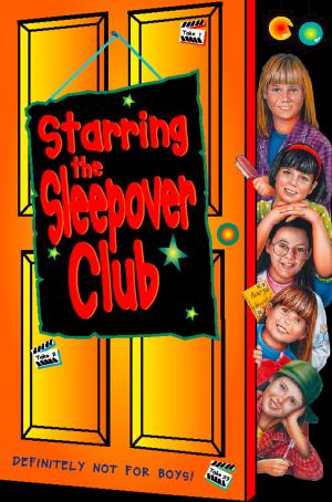 Cover of the book Starring The Sleepover Club (The Sleepover Club, Book 6) by Dominic Prince