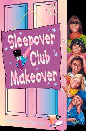 Cover of the book Sleepover Club Makeover (The Sleepover Club, Book 52) by W. B. Yeats
