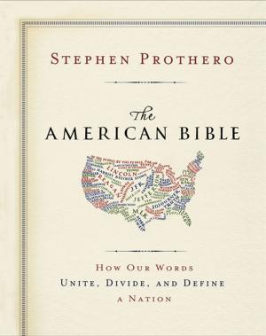Cover of the book The American Bible-Whose America Is This? by C. S. Lewis