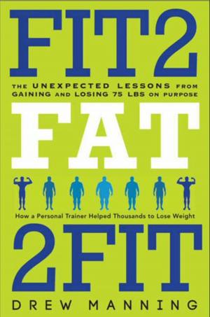 Cover of the book Fit2Fat2Fit by Mary Ford-Grabowsky