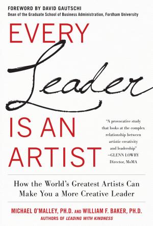Cover of the book Every Leader Is an Artist: How the World’s Greatest Artists Can Make You a More Creative Leader by Manikanta Belde