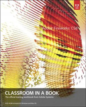 Cover of the book Adobe Fireworks CS6 Classroom in a Book by Larry Jordan Editor