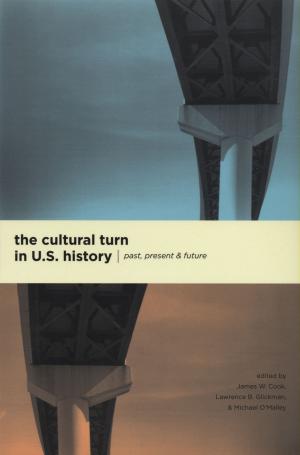 Cover of the book The Cultural Turn in U. S. History by Mauricio Tenorio-Trillo