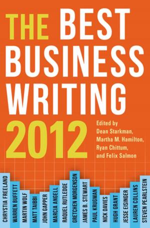 Cover of the book The Best Business Writing 2012 by Jean-Philippe Deranty, Emmanuel Renault, Nicholas H. Smith, Christophe Dejours