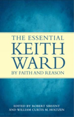 Cover of the book By Faith and Reason: The Essential Keith Ward by Clare Catford