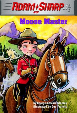Cover of the book Adam Sharp #5: Moose Master by RH Disney