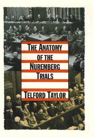 Cover of the book The Anatomy of the Nuremberg Trials by Christopher Reich
