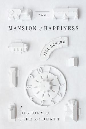 Cover of the book The Mansion of Happiness by Lucie Brock-Broido
