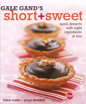 Book cover of Gale Gand's Short and Sweet