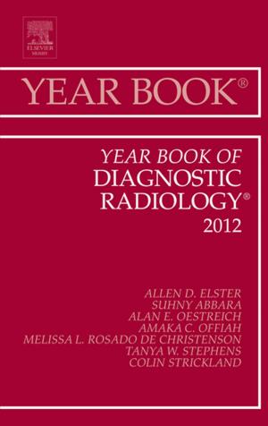 Cover of the book Year Book of Diagnostic Radiology 2012 - E-Book by Steven G. Gabbe, MD, Jennifer R. Niebyl, MD, Henry L Galan, MD, Eric R. M. Jauniaux, MD, PhD, FRCOG, Mark B Landon, MD, Joe Leigh Simpson, MD, Deborah A Driscoll, MD
