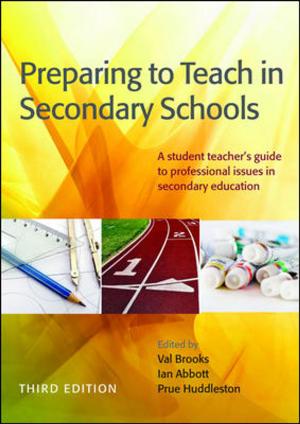 Cover of the book Preparing To Teach In Secondary Schools: A Student Teacher'S Guide To Professional Issues In Secondary Education by Ann Louise Gittleman