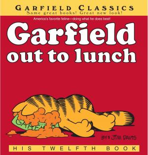 Cover of the book Garfield Out to Lunch by James Braziel