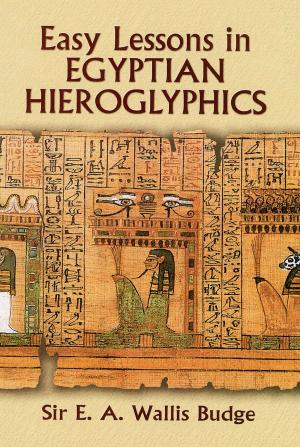 Cover of the book Easy Lessons in Egyptian Hieroglyphics by D.H. Griffel