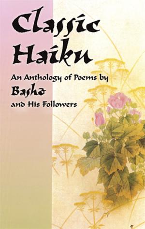 Cover of the book Classic Haiku by Robert J. Baston, Michael G. Eastwood